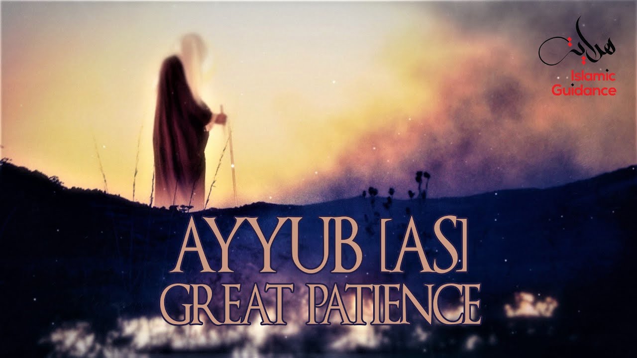 Ayyub [Job] AS - The Great Patience