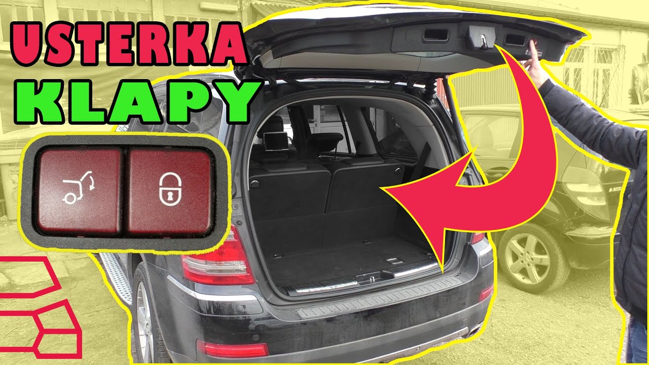 Usterka zamykania klapy Mercedes GL X164.