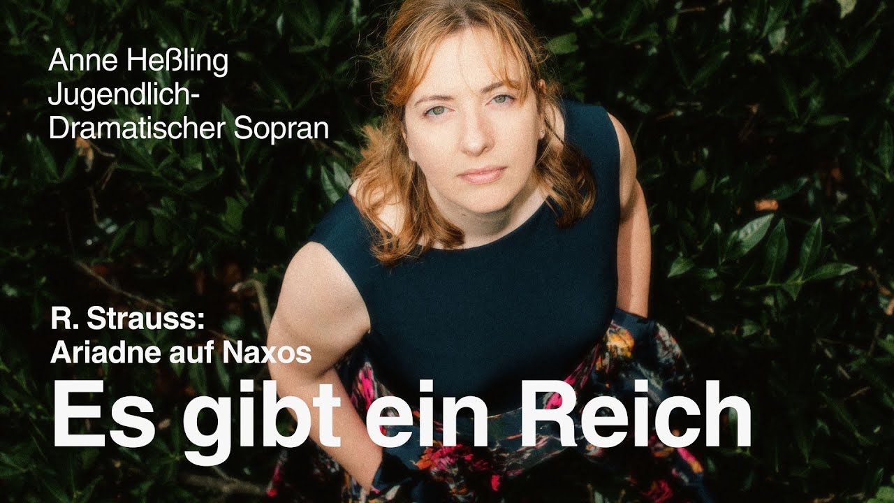 R.Strauss: Ariadne auf Naxos “Es gibt ein Reich” - Anne Heßling