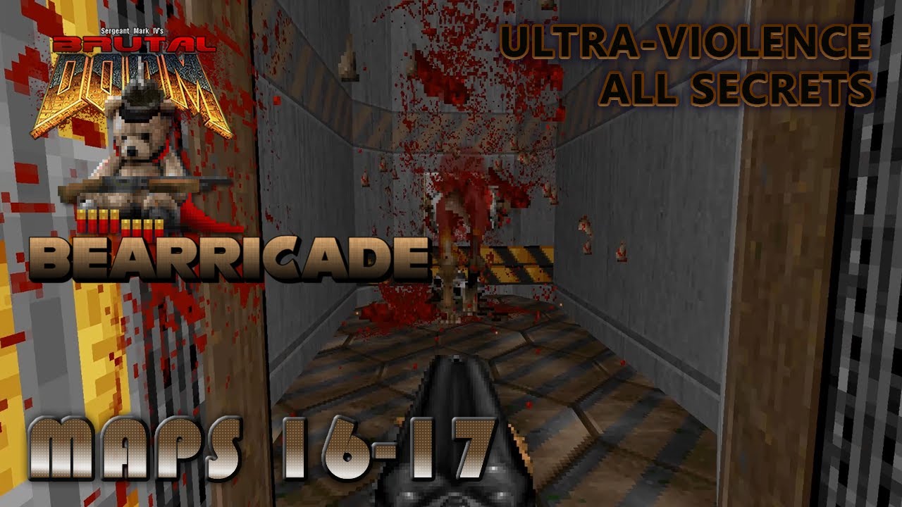 Doom 2 - Bearricade - Maps 16-17 - Ultra-Violence - All Secrets