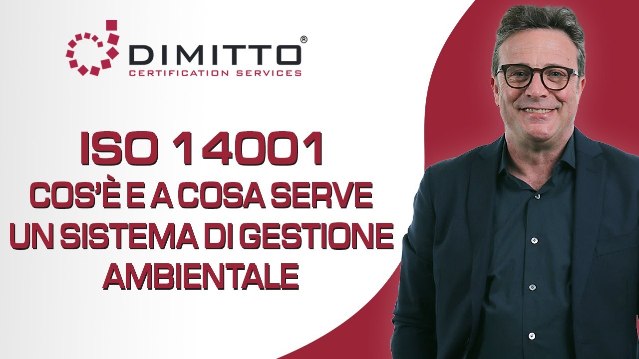 ISO 14001 - Cos'è e a cosa serve un sistema di gestione ambientale