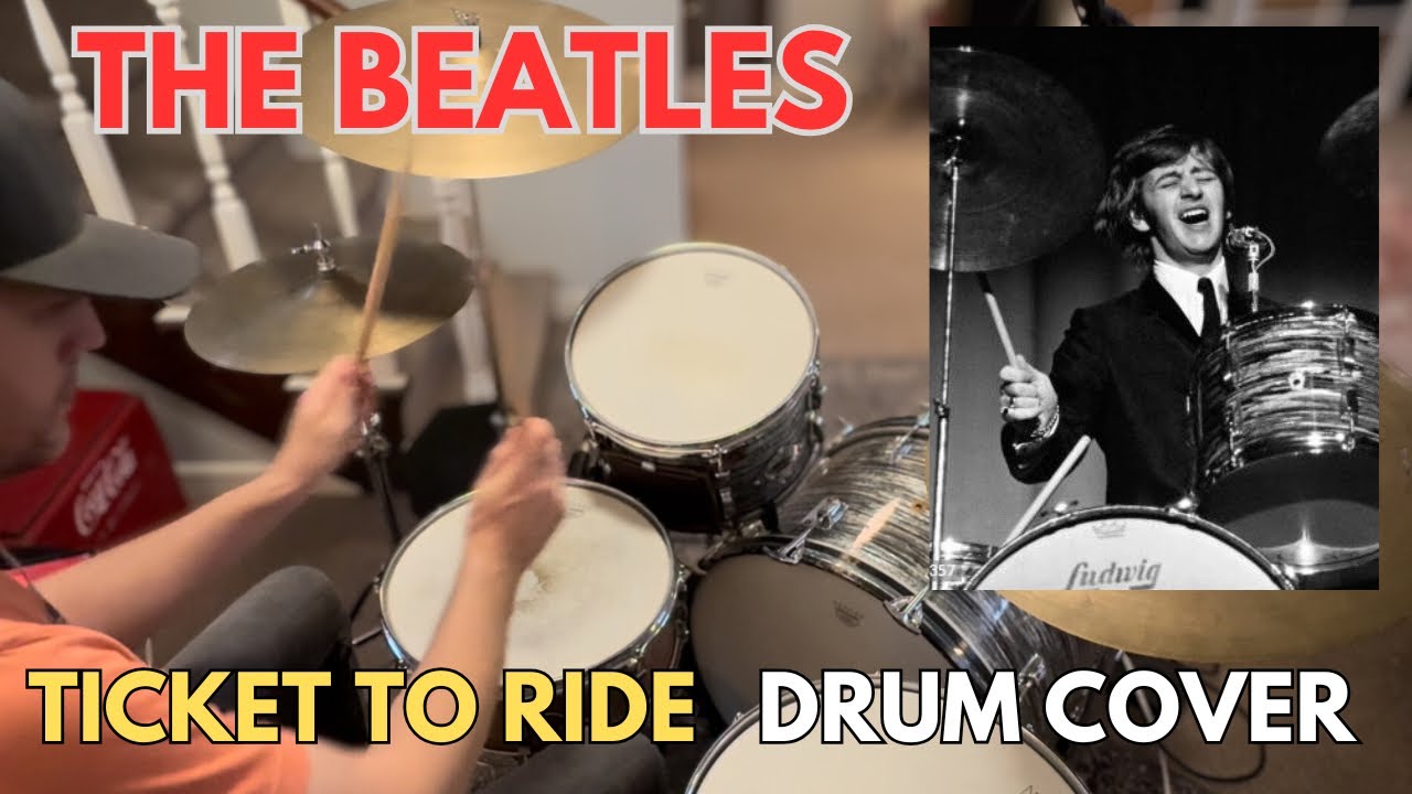 The Beatles “Ticket To Ride” Ringo Starr - Drum Cover 