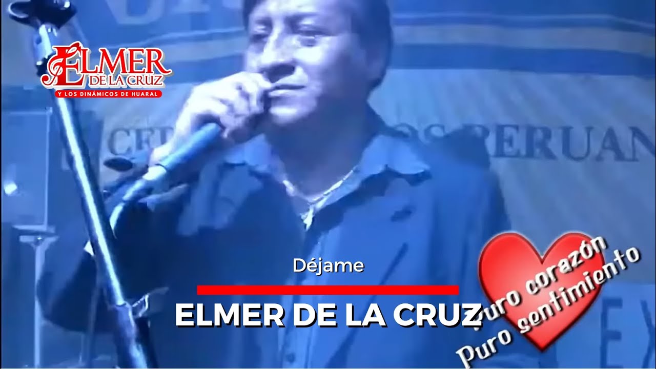 ELMER DE LA CRUZ - Déjame (en vivo)