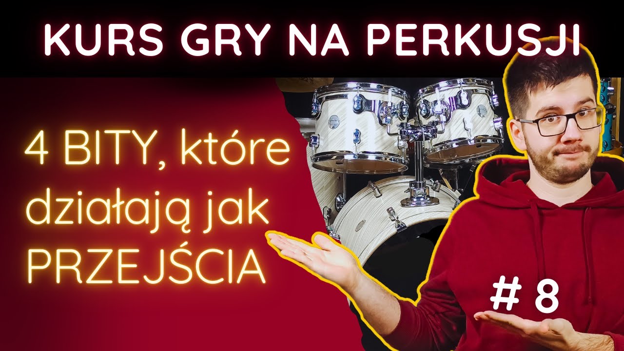 4 BITY których użyjesz jako PRZEJŚCIA - Bity ósemkowe cz. II - Kurs Gry Na Perkusji #8