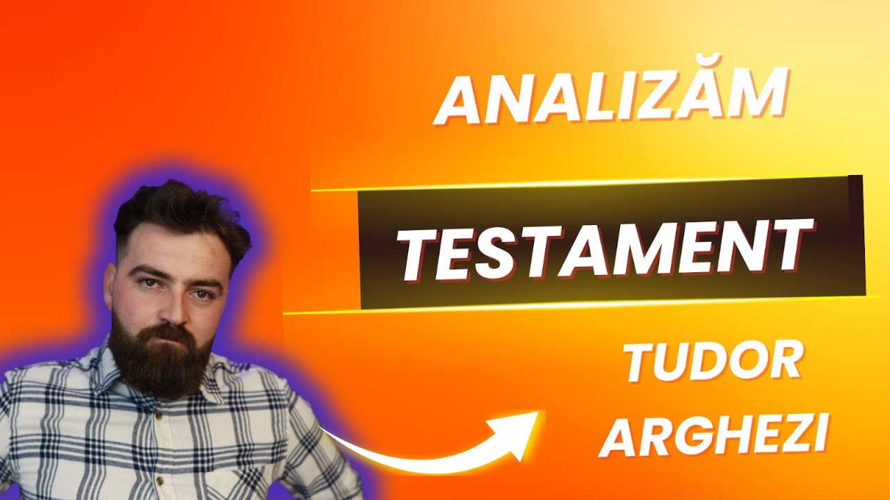 Testament de Tudor Arghezi: particularități ale textului