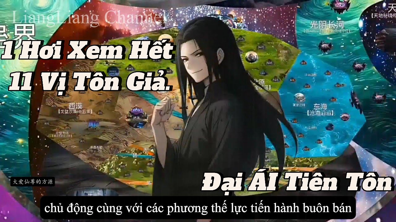 Cổ Chân Nhân : 1 Hơi Xem Hết 11 Vị Tôn Giả