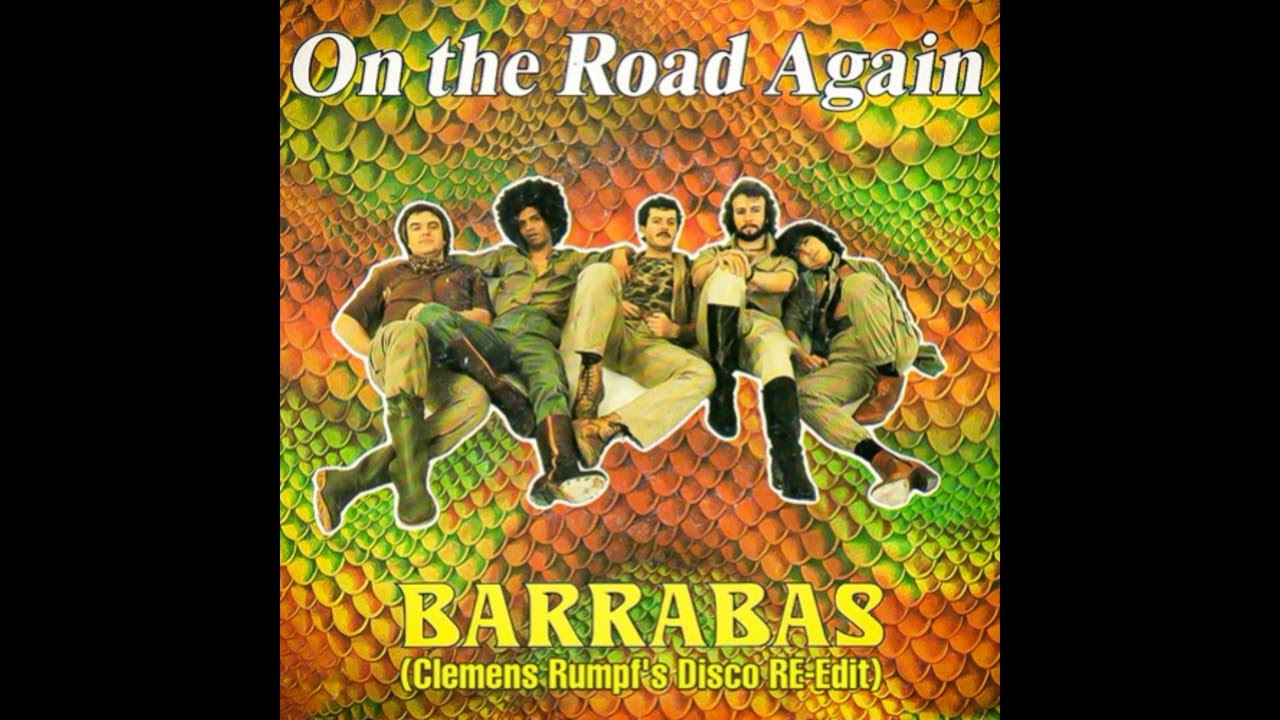 Barrabas - On The Road Again (Clemens Rumpf's Disco RE-Edit)