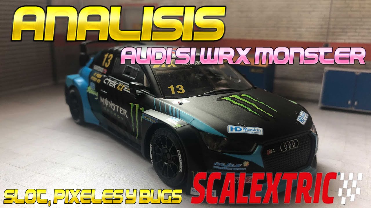 Análisis Audi S1 WRX Monster Scalextric