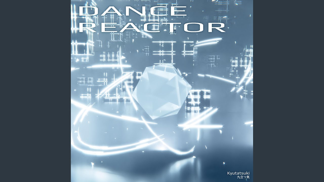 DANCE REACTOR