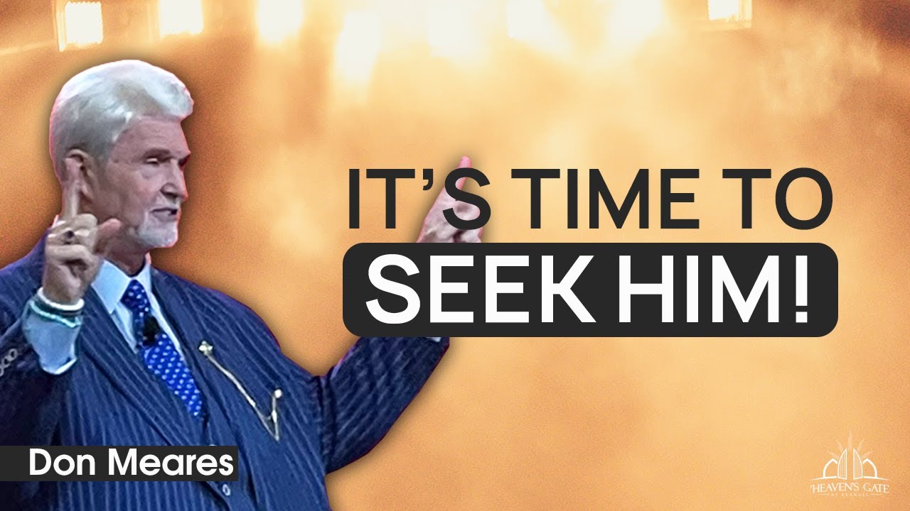 It's Time to SEEK HIM! | Apostle Don Meares