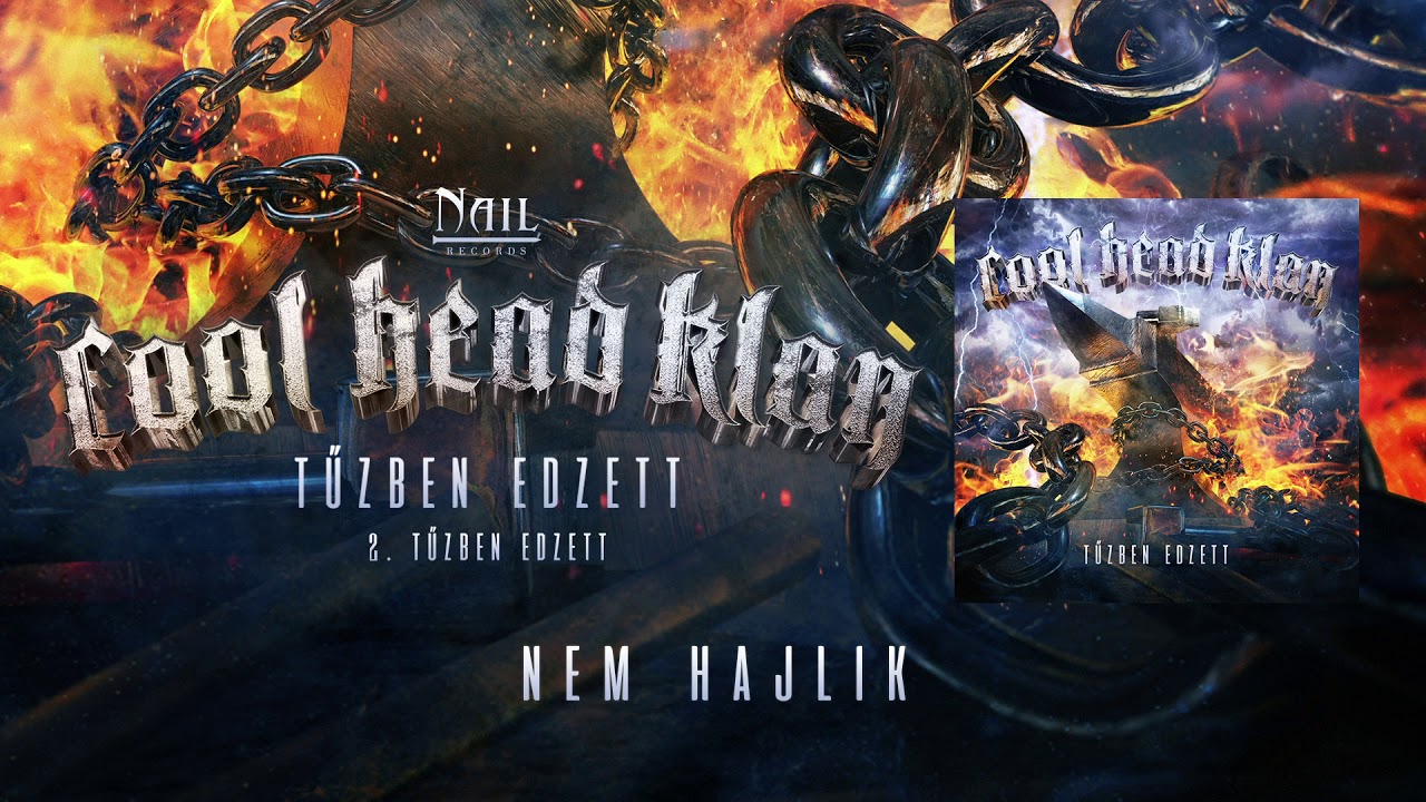 Cool Head Klan - Tűzben edzett (Hivatalos szöveges videó / Official lyric video)