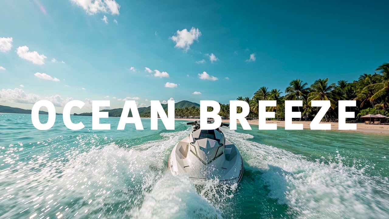 Ocean Breeze 🌊 | Tropical House Music for Beach Energy, Chillout Drive & Summer Focus