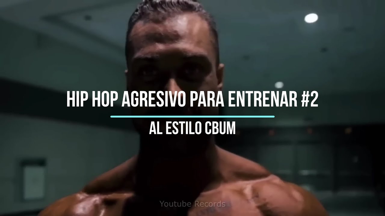 Hip Hop agresivo para entrenar fuerte #2 | CBUM Music MOTIVATION Gym Workout Rap (Chris Bumstead)