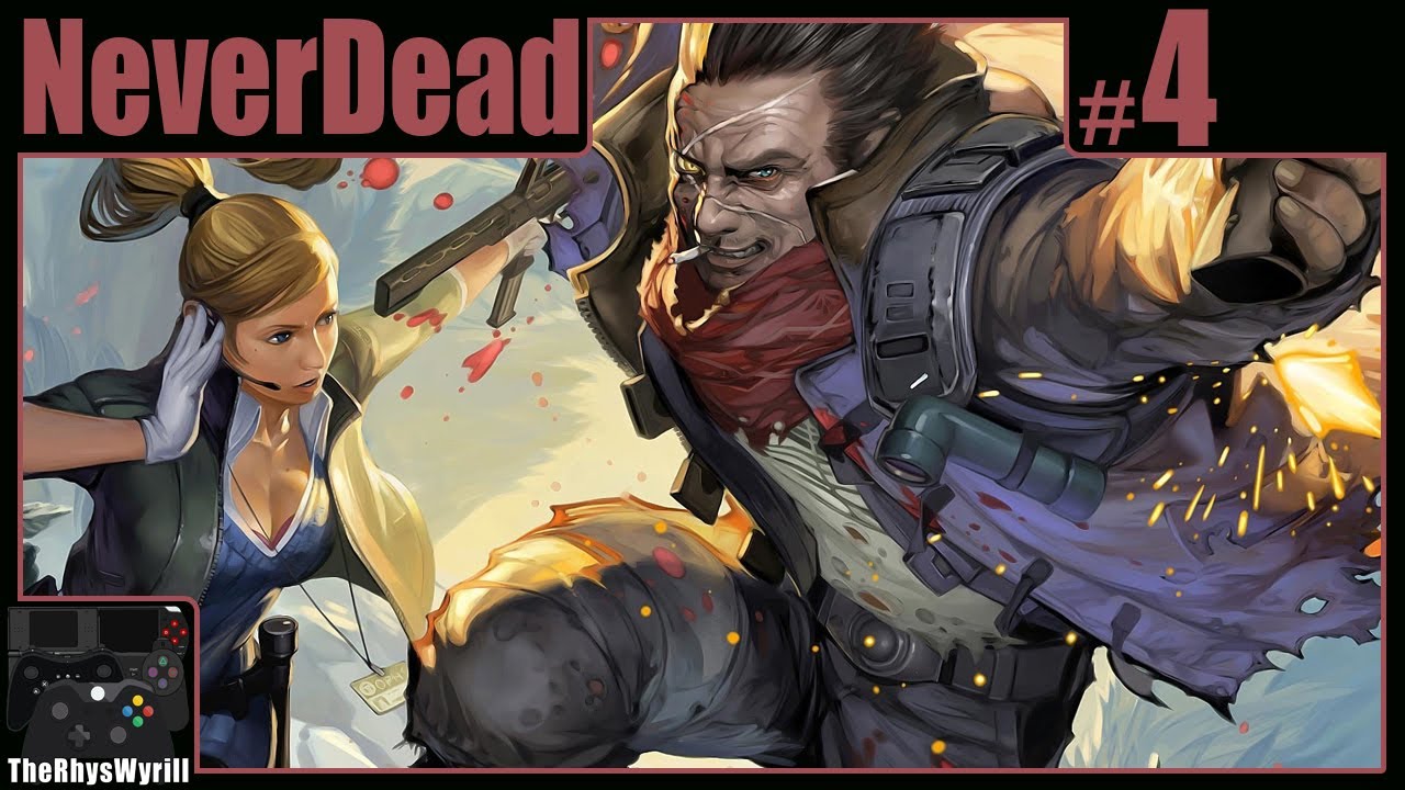 NeverDead Playthrough | Part 4