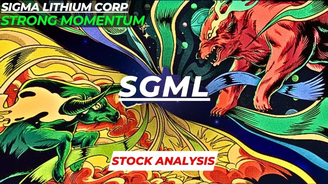 STRONG MOMENTUM | $SGML STOCK ANALYSIS | SIGMA LITHIUM CORP STOCK