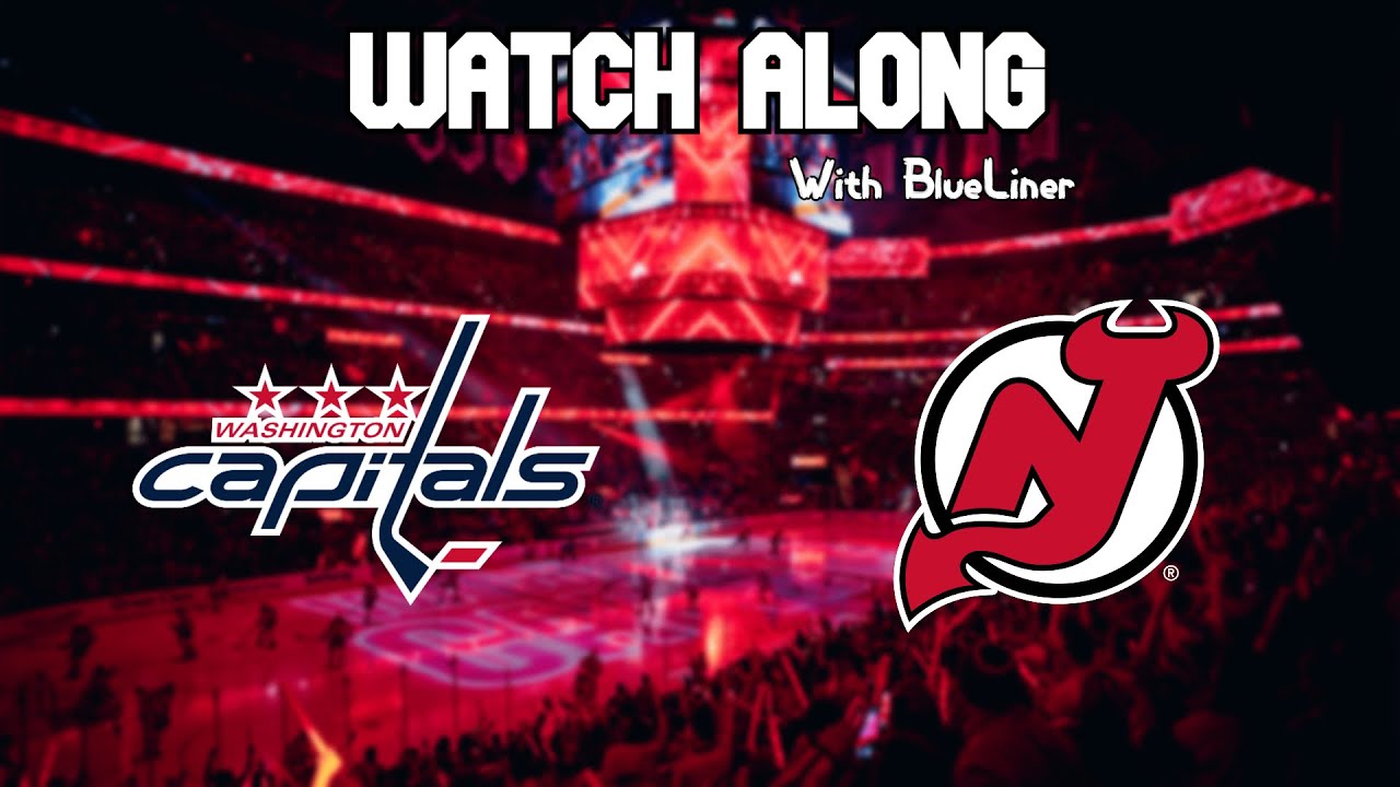 Washington Capitals vs New Jersey Devils | Live Commentary!