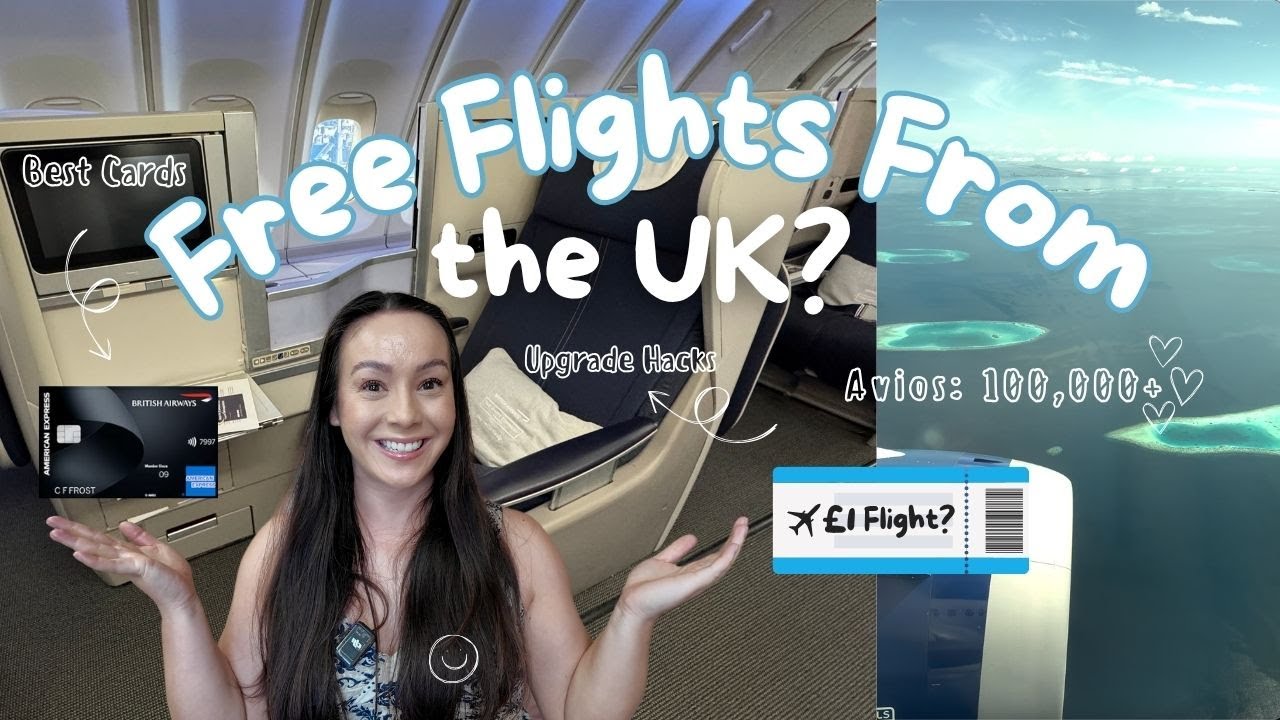How to Use Avios in the UK | Free Flights, Best Cards & Upgrade Hacks