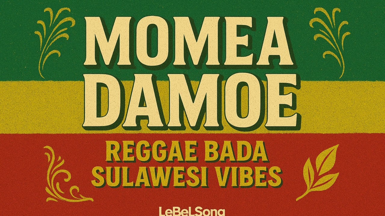 Momea Damoe | Reggae Bada Sulawesi Vibes