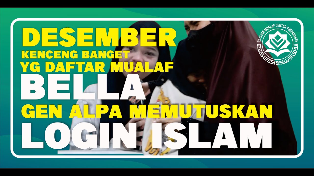 🔵 NABELLA MASUK ISLAM URUTAN KE 2 DI HARI YANG SAMA | MUALAF CENTER YOGYAKARTA