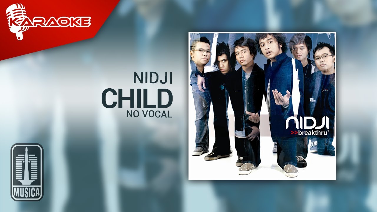 Nidji - Child (Original Karaoke Video) | No Vocal