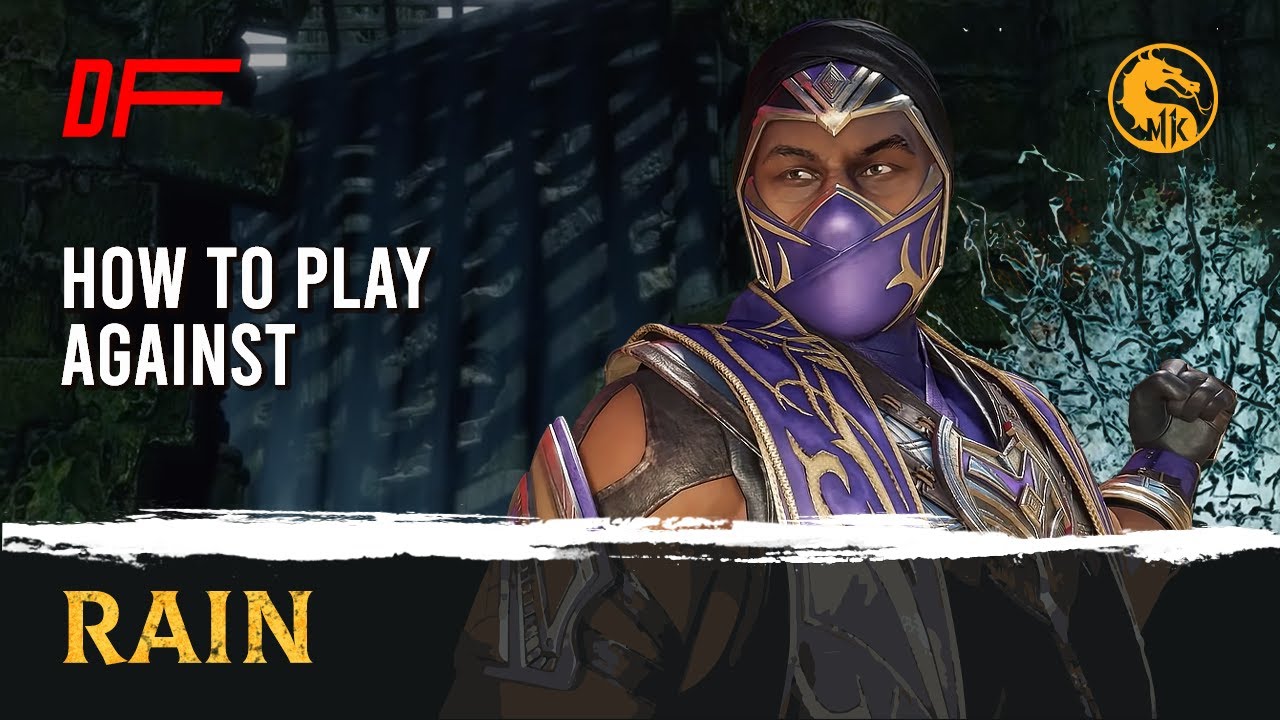 How to Play Against RAIN guide by [ bloodEyeZz ] | MK11 | DashFight