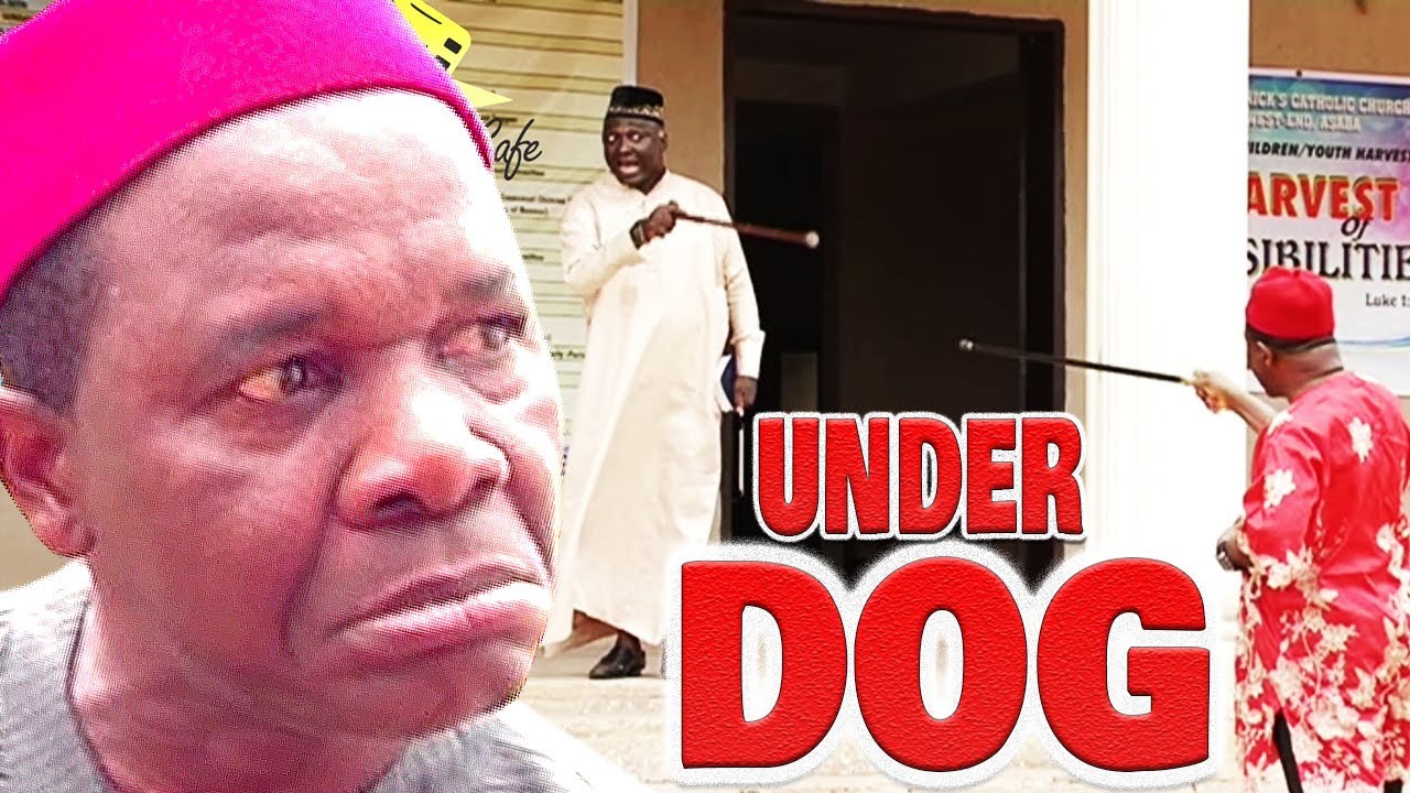 UNDER DOG - NO GOODNESS FOUND IN HIM (CHIWETALU AGU, CHIKA ANYANWU, CLEM OHAMEZE) NIGERIAN MOVIES