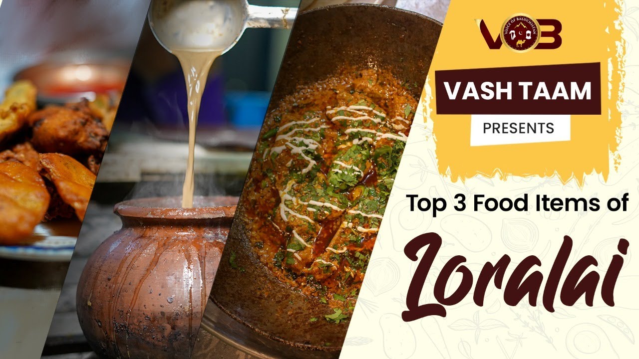 Vash Taam | Top 3 Food Items of Loralai | With AB Vlogs