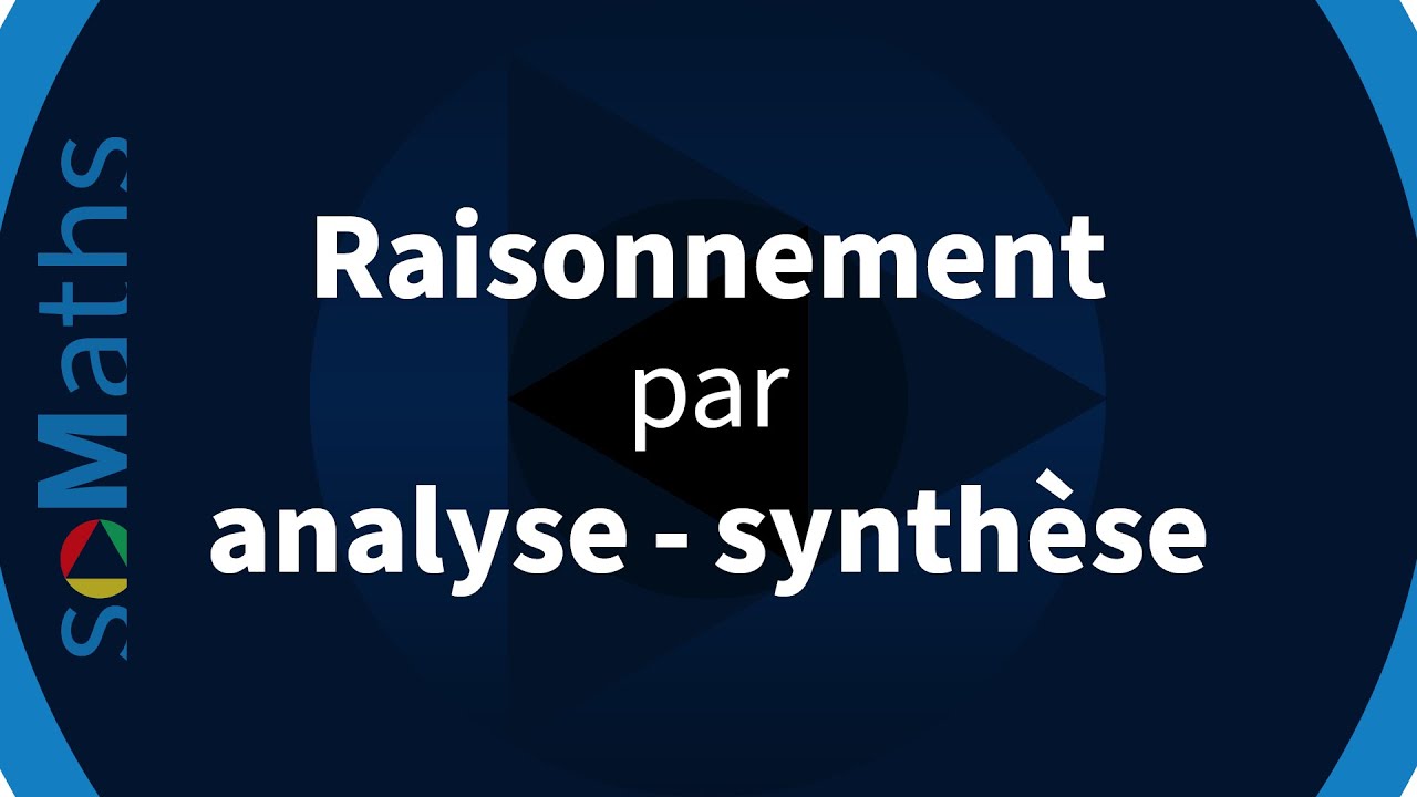 Raisonnement par analyse-synthèse | exercice