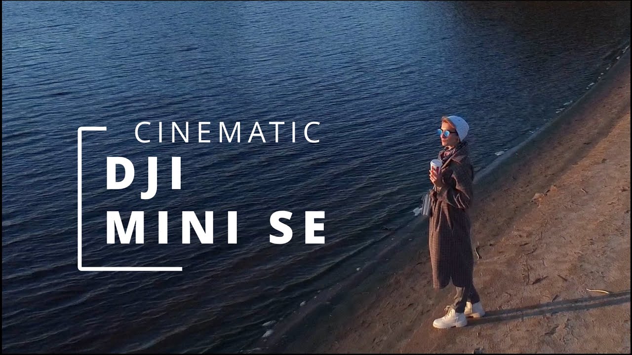 DJI Mini SE Cinematic...