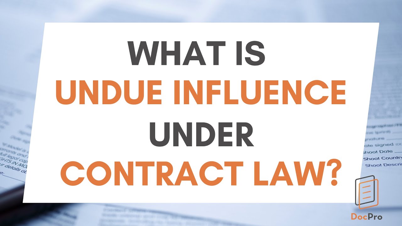 What is Undue Influence?