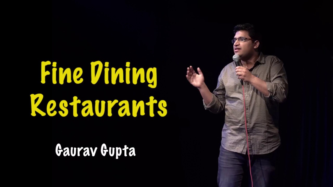 FINE DINING RESTAURANTS | Stand up comedy by Gaurav Gupta