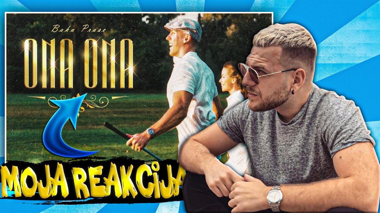 BAKAPRASE - ONA ONA / REAKCIJA *choda je kriv*