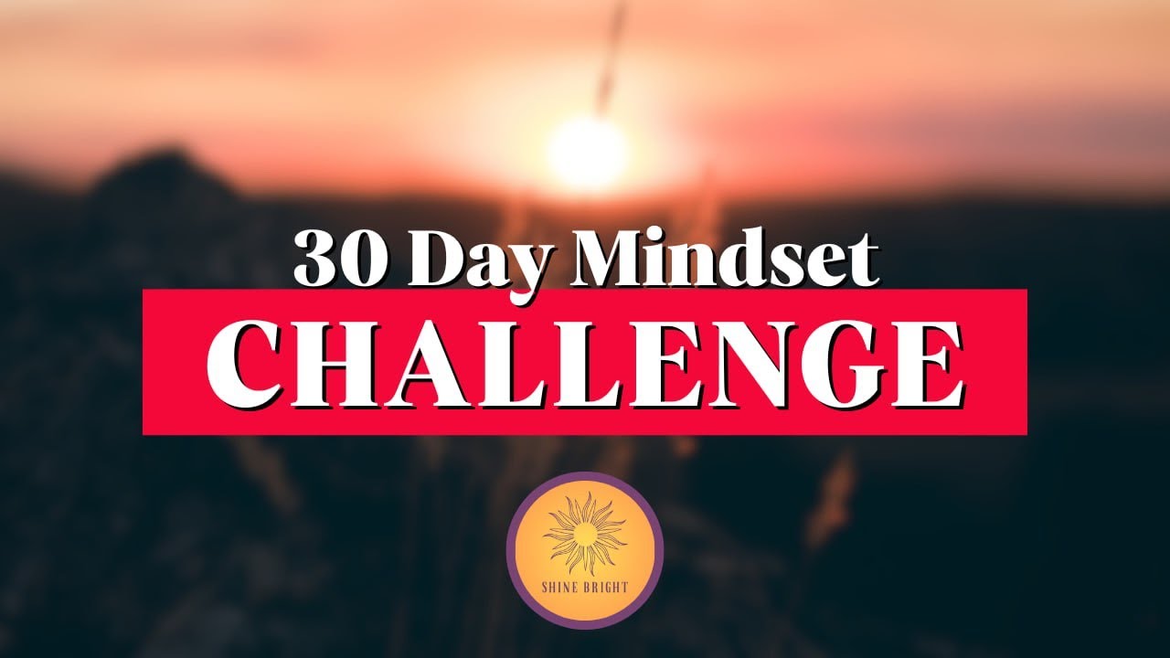 30 Day Mindset Challenge