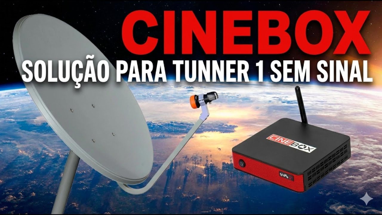 Dica! Cinebox Fantasia S sem Sinal no Tunner 1. Reparado com Sucesso.