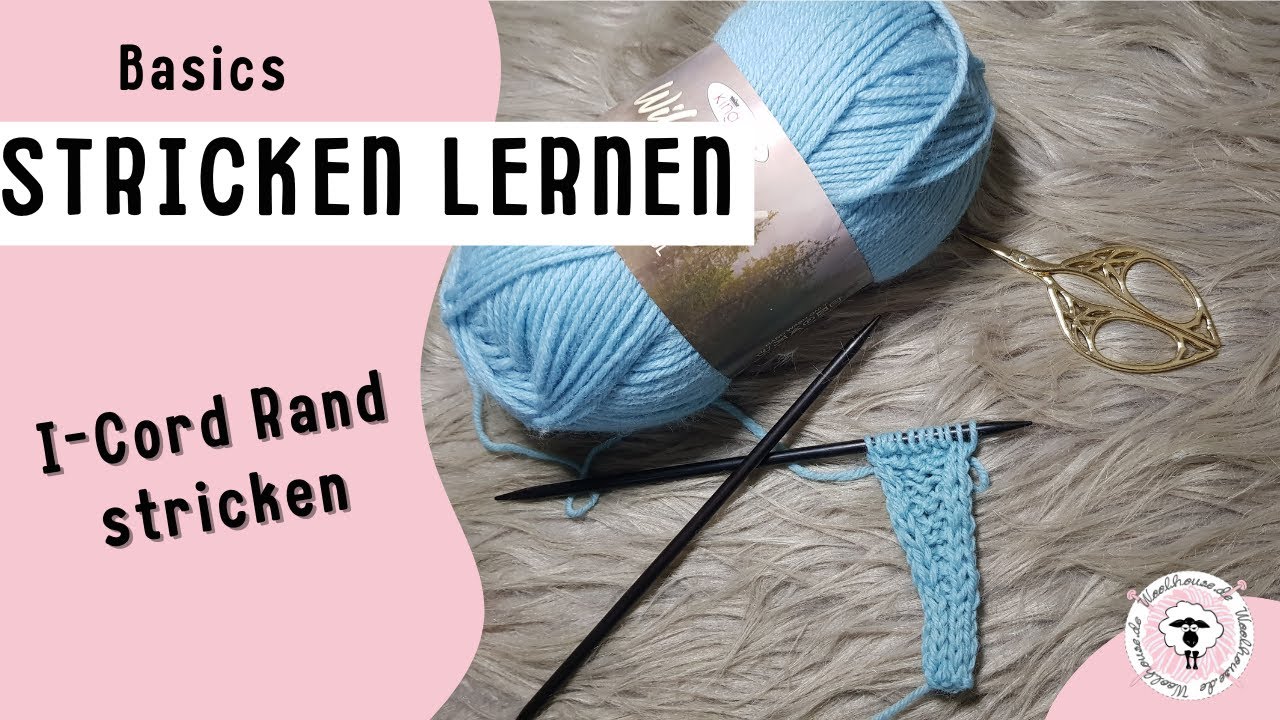 I-Cord Rand stricken / Tipps für den Sophie Scarf/ Rollrand vermeiden / schöne Abschlusskante