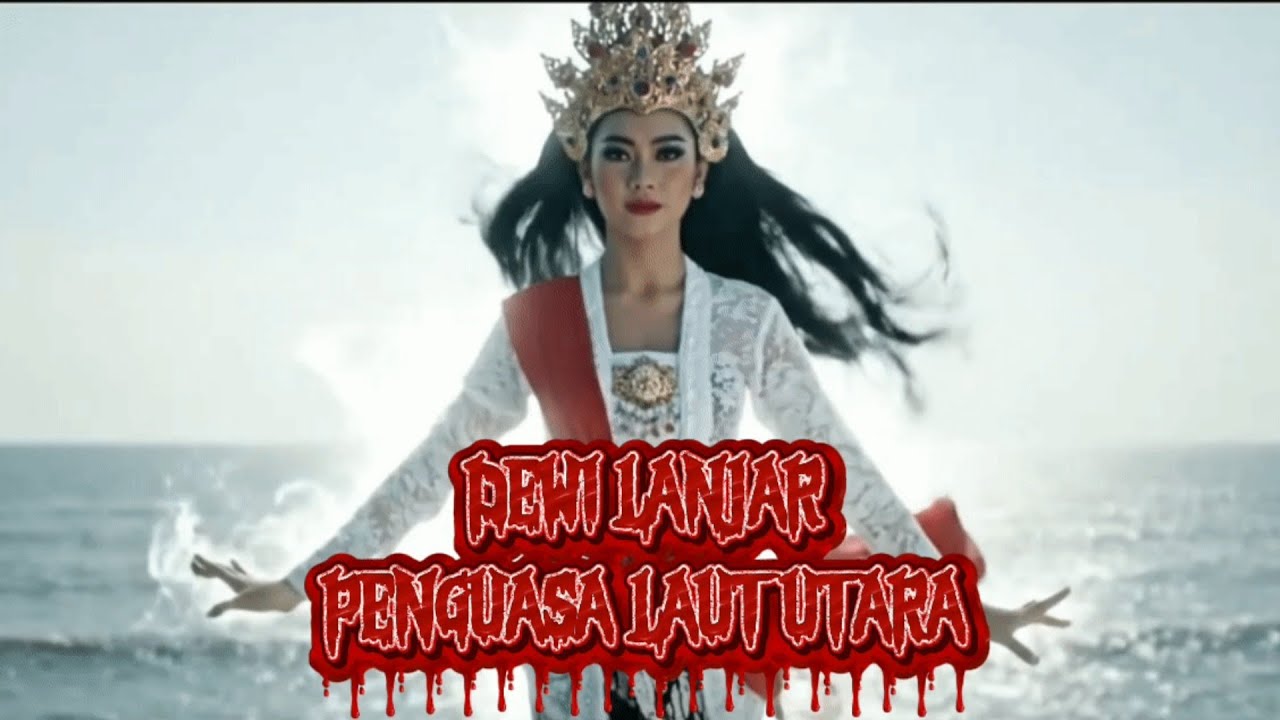 Dewi Lanjar: Ratu Laut Utara Yang Terlupakan - Cerita Misteri Nusantara