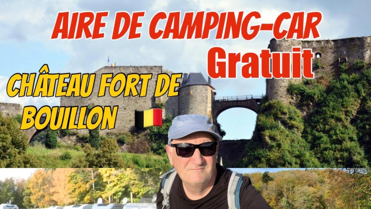 Château fort De Bouillon  🇧🇪 . Aire de camping-car Gratuit