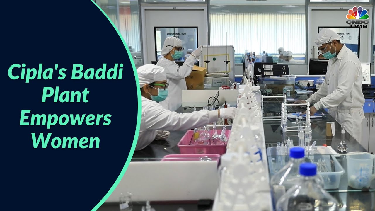 Cipla's Baddi Plant Empowers Women : Understanding Cipla's Focus On Gender Parity | CNBC-TV18