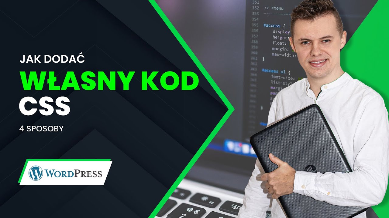 Gdzie dodać własny CSS w WordPress? Trochę o CSS-ie. [parę sposobów dodania CSS do WordPressa]