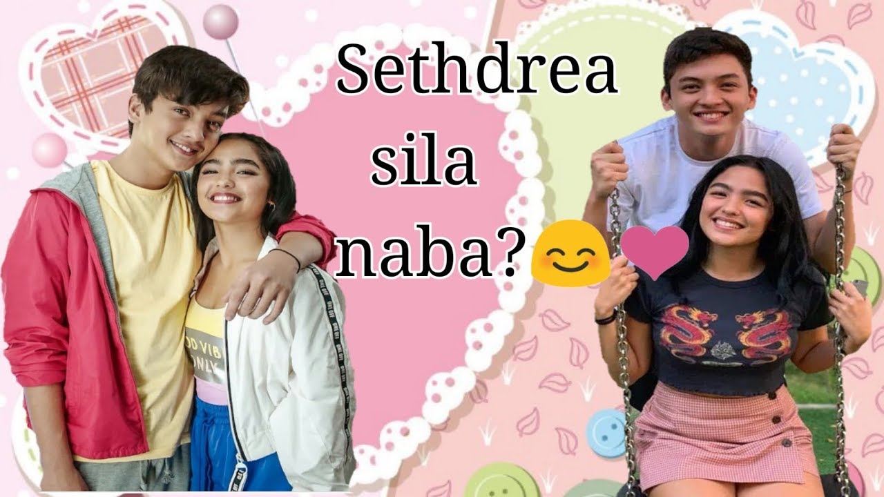 Sethdrea IKAW AT AKO | Kilig Moments sila naba?