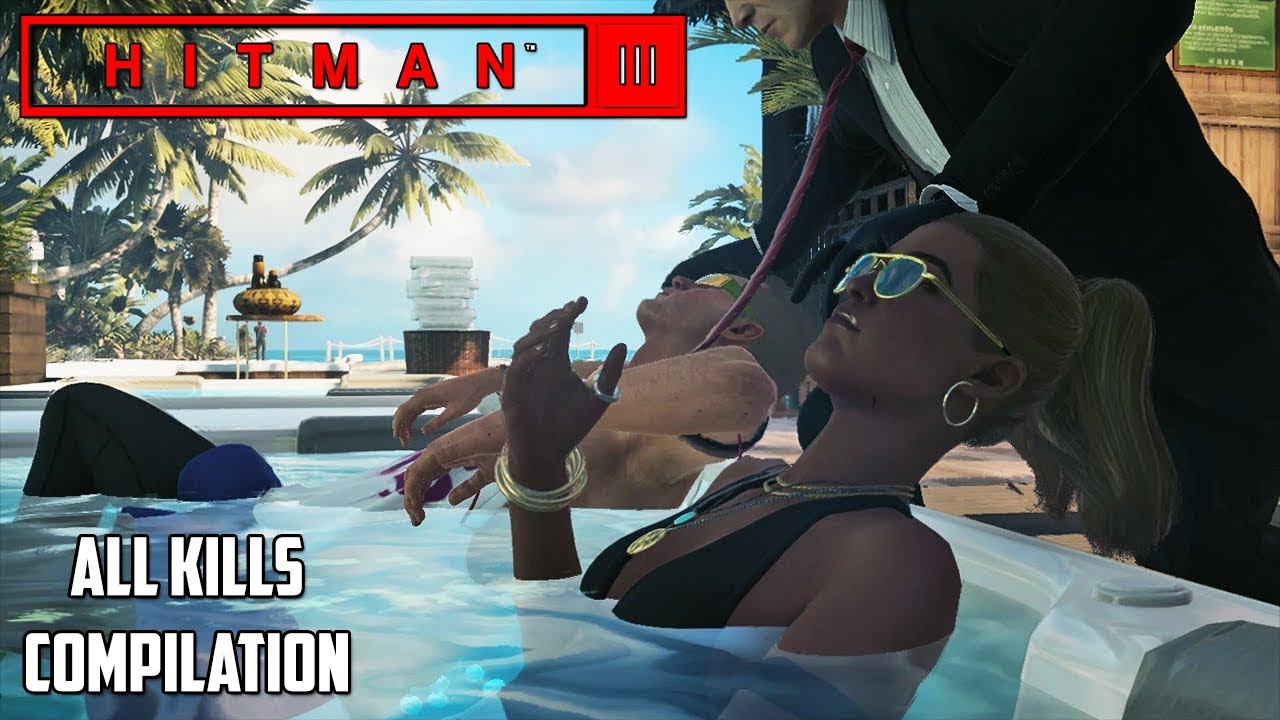 HITMAN 3 - Остров Хейвен, Последний приют, Сборник ВСЕХ УБИЙСТВ