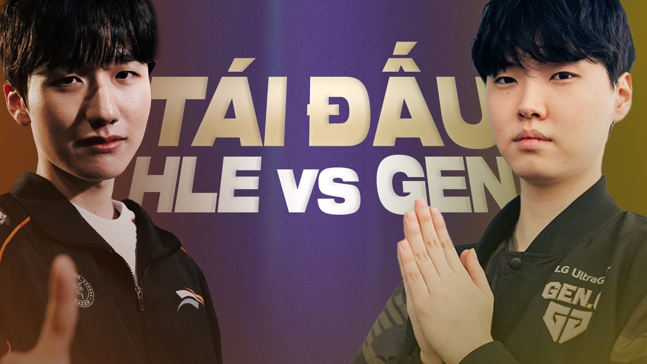 LU BÌNH LUẬN | TÁI ĐẤU | HLE VS GEN | LCK 2025