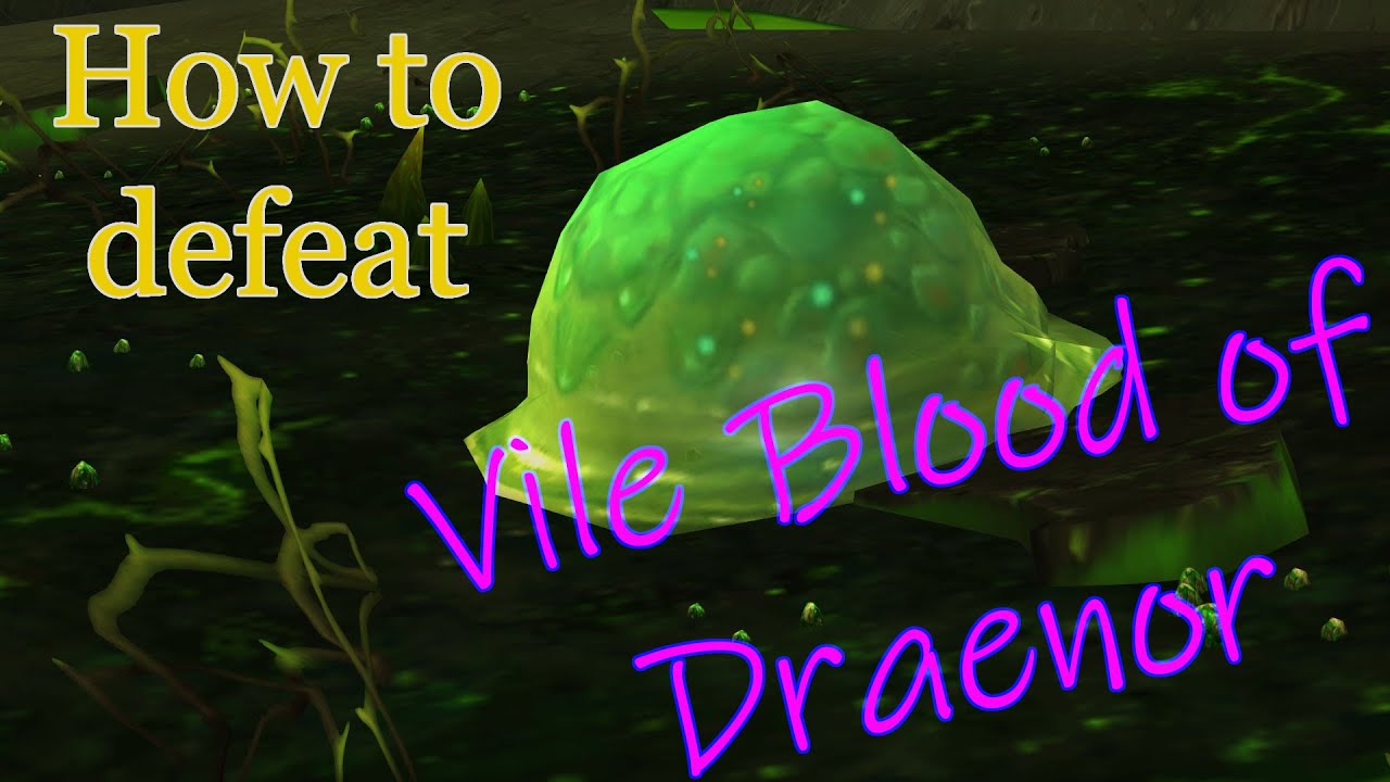 How to defeat Vile Blood of Draenor in Tanaan Jungle - World of Warcraft pet battle guide. (ENG)