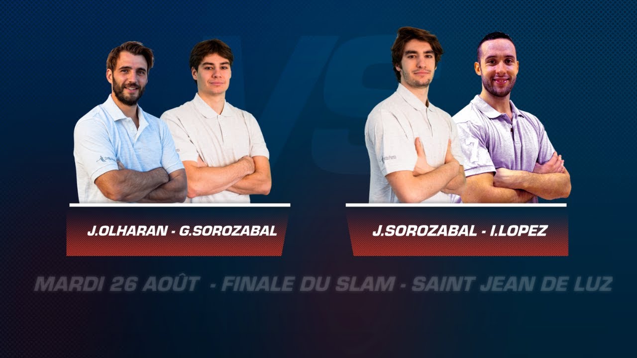 Mardi 26 Août - Grande Finale Homme du Slam - Internationaux de Cesta Punta 2025 St-Jean-de-Luz