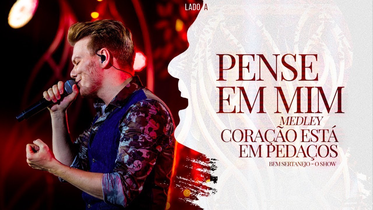 Michel Teló - Pot Pourri - Pense em Mim / Coração Está em Pedaços | DVD Bem Sertanejo