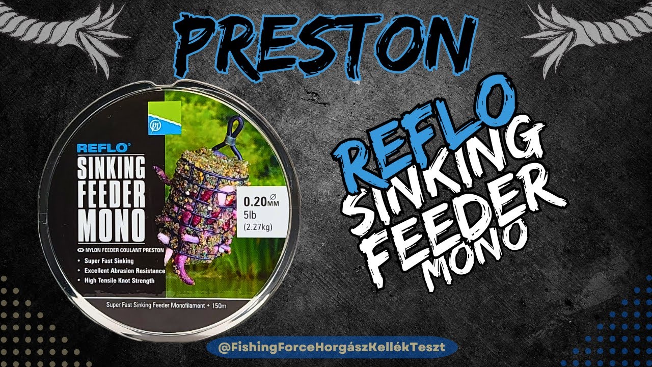 Preston Reflo Sinking Feeder Mono 0,20mm monofil horg&aacute;sz zsin&oacute;r teszt #horg&aacute;szat #feeder #monofil