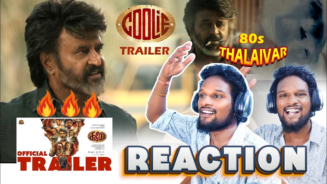 Coolie Trailer REACTION 🔥🔥🔥80s Thalaivar Superstar Rajinikanth LokeshKanagaraj Anirudh SunPictures