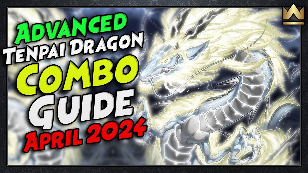 Tenpai ADVANCED Combos & Interactions Guide | April 2024 | Yu-Gi-Oh!
