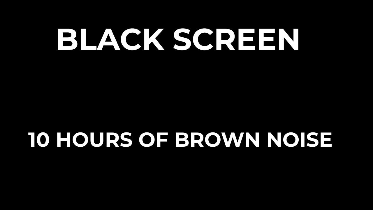 10 Hours of Low-Frequency Brown Noise | Black Screen for Deep Sleep (No Talking, No Volume Changes)