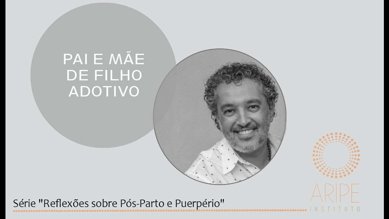 Pai e Mãe de Filho Adotivo - Pós-Parto e Puerpério